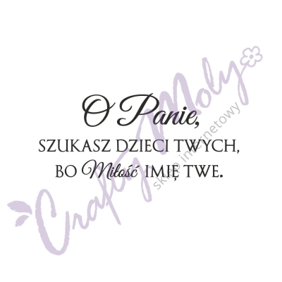 203 Stempel  napis - O Panie szukasz...