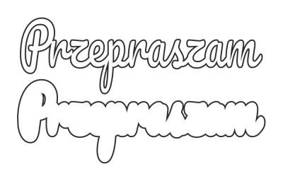 J133 - Przepraszam - napis dwuwarstwowy