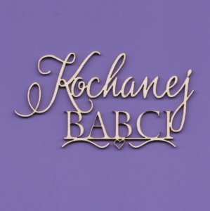 102 Tekturka - Kochanej Babci - napis - G4 