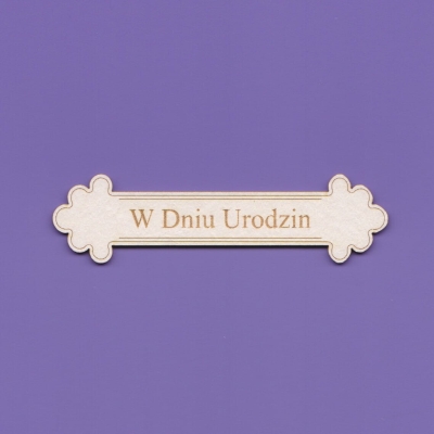 J204  -  W Dniu Urodzin -  75x20mm       