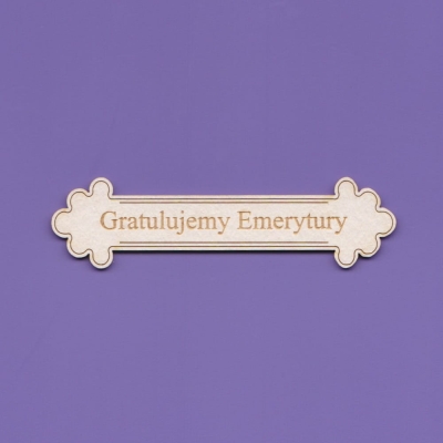 J162B  -  Gratulujemy Emerytury  - 75x20mm     