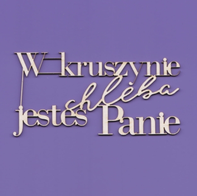 1524 - Tekturka - W kruszynie chleba jesteś Panie - Komunia22 - G7 