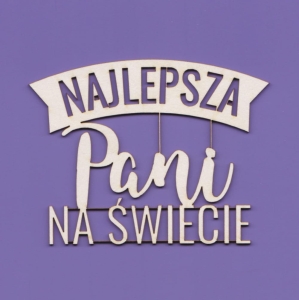 1527 - Tekturka - Najlepsza Pani na świecie 03 - G7    