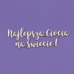 1529 - Tekturka - Najlepsza Ciocia na świecie 02 - G7      