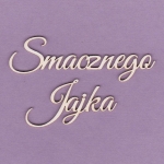 745 Tekturka napis - Smacznego Jajka - G2
