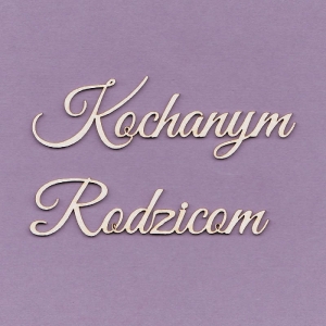 241 Tekturka napis - Kochanym Rodzicom - G4