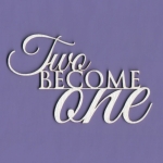 514 Tekturka napis - Two become One- G4