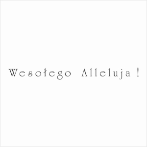 047 Stempel - Wesołego Alleluja !