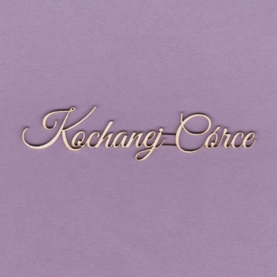 825 Tekturka napis - Kochanej Córce - G2