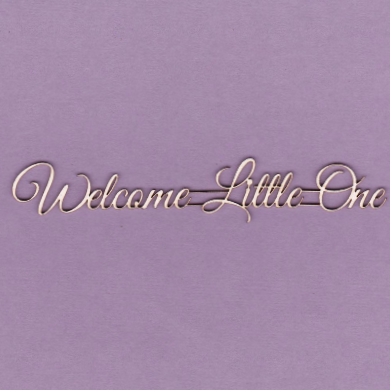 667 Tekturka napis - Welcome Little One - G2