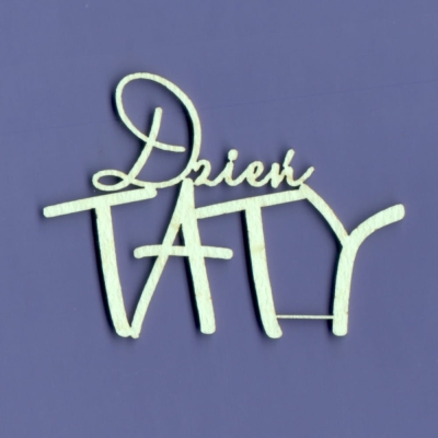 378 Tekturka napis - Dzień TATY - G4