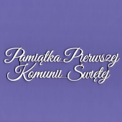 336 Tekturka napis - Pamiątka Pierwszej Komunii Świętej - G3