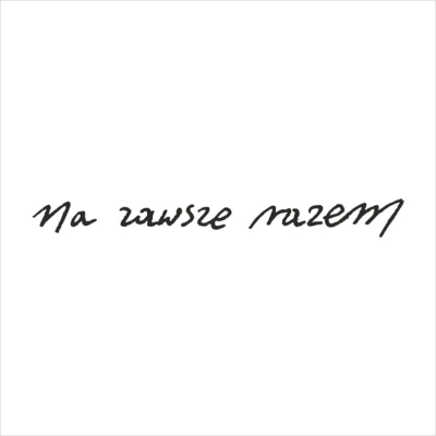 012 - Stempel napis - Na zawsze razem