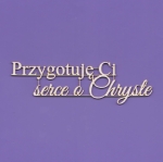 139 Tekturka - Napis - Przygotuję ci serce ... G09 