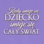 1458 Tekturka napis - "Kiedy śmieje się dziecko..." G8