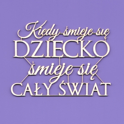 1458 Tekturka napis - "Kiedy śmieje się dziecko..." G8