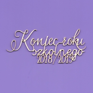 952a Tekturka napis - Koniec roku szkolnego 2018/2019 - 2 - G4