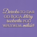 035 Tekturka - Napis - Dziecko to dar Boga, ...     G11