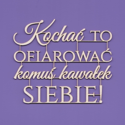 050 Tekturka - Napis - Kochać to ofiarować ...     G10