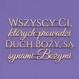 132 Tekturka - Napis - Wszyscy ci, których prowadzi Duch Boży ...   G12