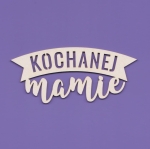 849 Tekturka napis - Kochanej Mamie   G06
