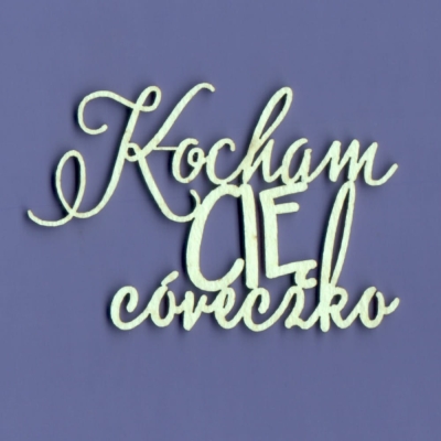 378A Tekturka napis - Kocham Cię Córeczko - G4