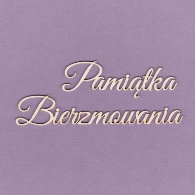 238 Tekturka napis - Pamiątka Bierzmowania - G2