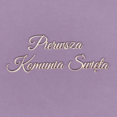222 Tekturka napis - Pierwsza Komunia Święta - G2