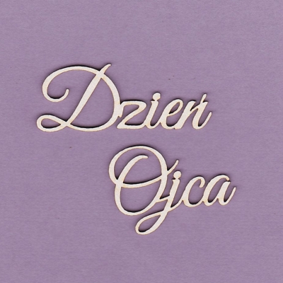 258 Tekturka napis - Dzień Ojca 2 szt. - G4