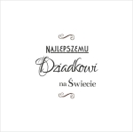 038 Stempel - Najlepszemu Dziadkowi na Świecie 
