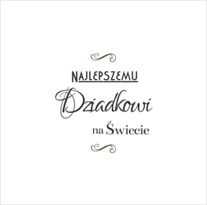 038 Stempel - Najlepszemu Dziadkowi na Świecie 