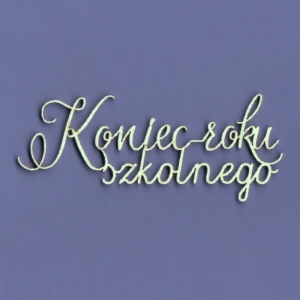 934 Tekturka napis - Koniec roku szkolnego - G3