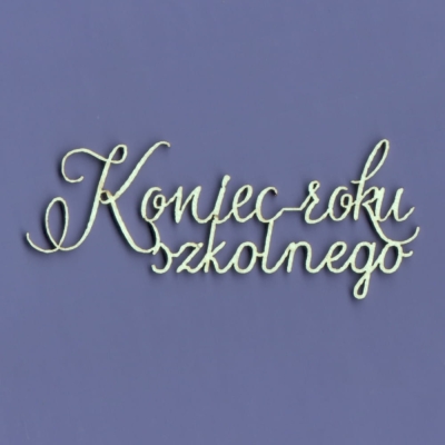 934 Tekturka napis - Koniec roku szkolnego - G3