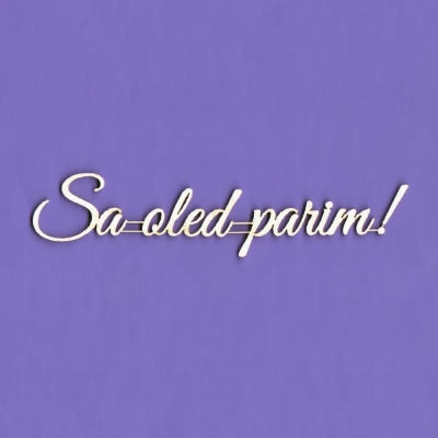 068 Tekturka napis - Sa oled parim! - G04