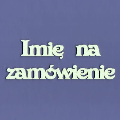 Imię na zamówienie - G10