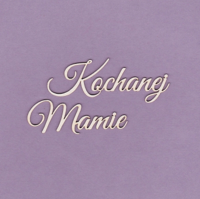 265 Tekturka napis - Kochanej Mamie - G3
