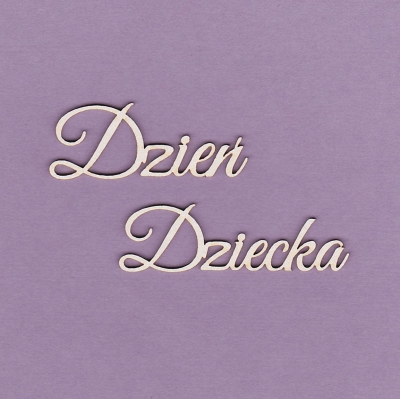 257 Tekturka napis - Dzień Dziecka 2 szt. - G4