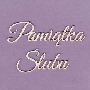 254 Tekturka napis - Pamiątka Ślubu - G2
