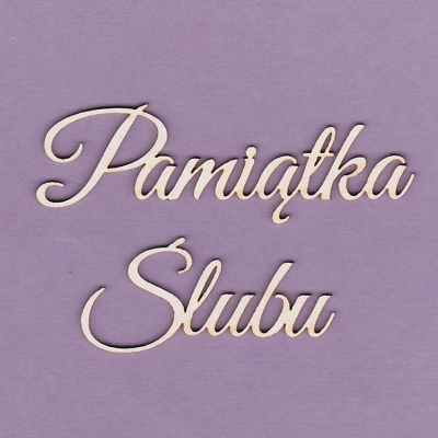 254 Tekturka napis - Pamiątka Ślubu - G2
