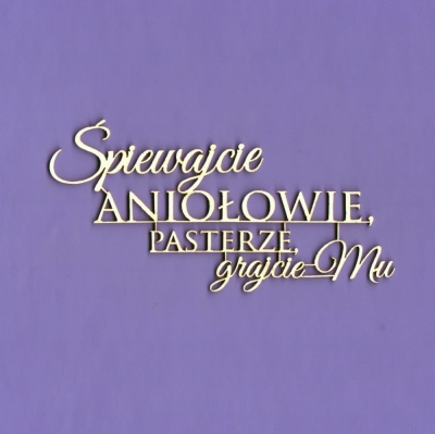 402 Tekturka - Napis - Śpiewajcie Aniołowie... G5