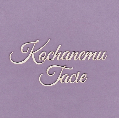 267 Tekturka napis - Kochanemu Tacie - G3